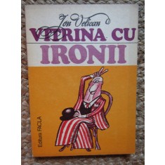 Vitrina cu ironii Ion Velican CU DEDICATIE SI AUTOGRAF PENTRU SCRIITORUL VASILE BARAN