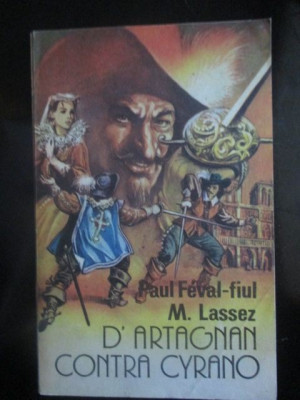 D&amp;rdquo;Artagnan contra Cyrano-Paul Feval, M. Lassez foto