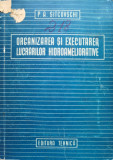 Organizarea Si Executarea Lucrarilor Hidroameliorative - P. A. Sitcovschi ,555069, Tehnica