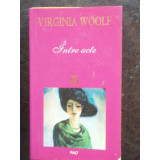 INTRE ACTE - VIRGINIA WOOLF