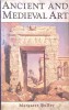 Ancient and Medieval Art - A Short History, Margaret Bulley, Bracken Books, 2001, Engleza, Paperback