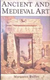 Ancient and Medieval Art - A Short History, Margaret Bulley, Bracken Books, 2001, Engleza, Paperback