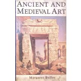 ANCIENT AND MEDIEVAL ART - A SHORT HISTORY-MARGARET BULLEY-262241