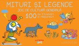 Cumpara ieftin Mituri si legende. Joc de cultura generala. 100 de intrebari si raspunsuri