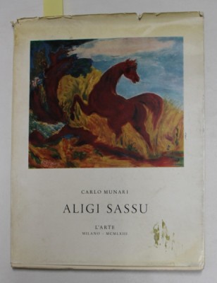 ALIGI SASSU di CARLO MUNARI , 1963 , DEDICATIE * foto