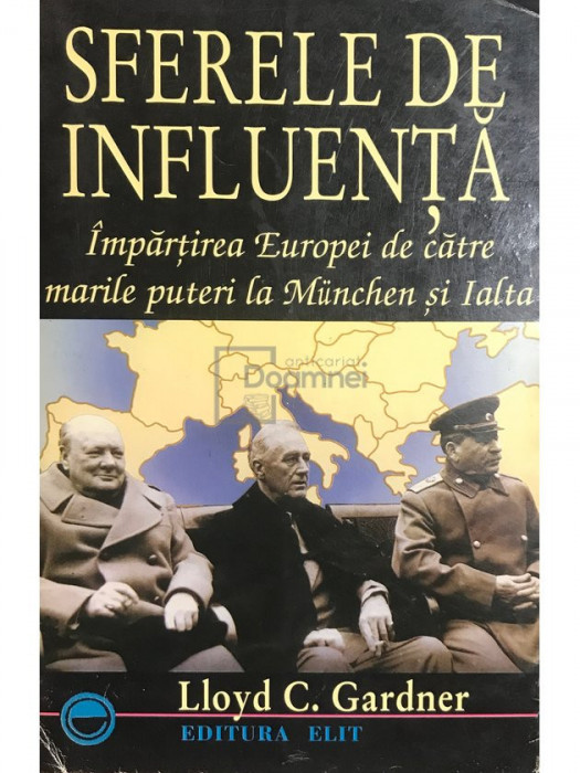 Lloyd C. Gardner - Sferele de influență