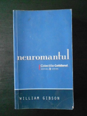 WILLIAM GIBSON - NEUROMANTUL foto