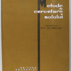 METODE DE CERCETARE A SOLULUI , METODE DE DETERMINARE A INSUSIRILOR FIZICE SI CHIMICE ALE SOLULUI , sub redactia GR. OBREJANU , 1964