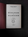 BIOLOGIE SI MARXISM - MARCEL PRENANT