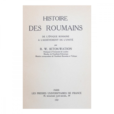 R. W. Seton-Watson, Histoire des Roumains, de l&amp;prime;&amp;eacute;poque romaine a l&amp;prime;ach&amp;egrave;vement de l&amp;prime;unit&amp;eacute; 1937 foto