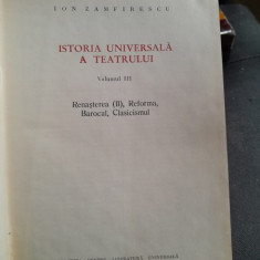 ISTORIA UNIVERSALA A TEATRULUI - ION ZAMFIRESCU VOL.III