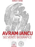 Cumpara ieftin Avram Iancu. Secvente biografice/Ionut Tene, Scoala Ardeleana, Carte Istorie, Biografii, Craisorul Muntilor, Idealuri Poporului