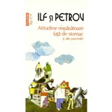 Ilf si Petrov - Atitudine nepasatoare fata de stomac si alte povestiri - 135628