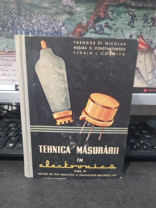 Tehnica măsurării &icirc;n electronică, vol. II, manual pentru școlile tehnice de metrologie, Nicolau, Constantinescu și Cosmiță, București 1962, 131