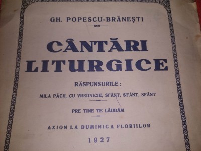 CANTARI LITURGICE-mila pacii-cu vrednicie-pre tine laud,GH.POPESCU BRĂNEŞTI 1927 foto