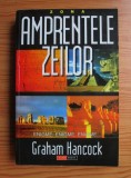 Amprentele Zeilor - Graham Hancock