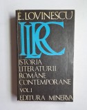 Istoria literaturii rom&acirc;ne contemporane, Vol. 1 &ndash; Aut. E. Lovinescu, Ed. Minerva, 1973
