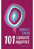 Cumpara ieftin 101 cuvinte argotice