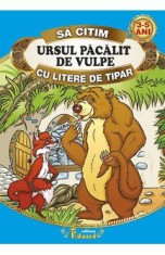 Ursul pacalit de vulpe - Sa citim cu litere de tipar