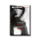A hat&aacute;rt&oacute;l d&eacute;lre, a napt&oacute;l nyugatra - Murakami Haruki