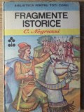 Fragmente Istorice - Constantin Negruzzi, Editura Ion Creanga 1983, Coperta Cartonata, Biblioteca pentru Toti Copiii