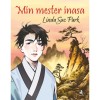 Min mester inasa - Linda Sue Park