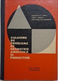 Culegere de probleme de geometrie analitica si proiectiva &ndash; Postelnicu V. Tiberiu