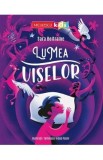 Lumea viselor - Sara Beltrame