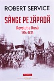 S&acirc;nge pe zăpadă. Revoluția Rusă 1914-1924 - Robert Service - 2025 - Robert Service (I384)