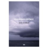 Sz&oacute;l a kakas - Ferdinandy Gy&ouml;rgy