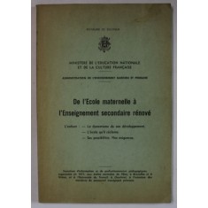 MINISTERE DE L &#039; EDUCATION NATIONALE , ROYAUME DE BELGIQUE , DE L &#039;ECOLE MATERNELLE A L &#039; ENSEIGNEMENT SECONDAIRE RENOVE , 1971