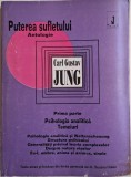 Puterea sufletului. Prima parte. Psihologia analitica. Temeiuri &ndash; C. G. Jung (putin patata)