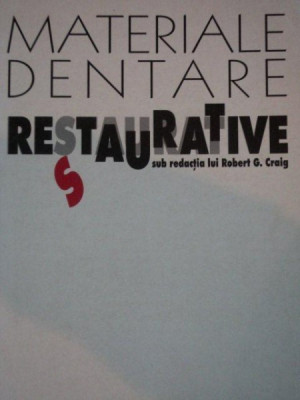 MATERIALE DENTARE RESTAURATIVE SUB REDACTIA LUI ROBERT G. CRAIG foto