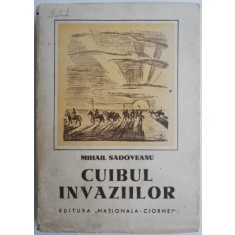 Cuibul invaziilor &ndash; Mihail Sadoveanu