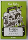 DOSARUL GRAFFITI , AL PATRULEA CAZ AL DETECTIVILOR ARIENI de ANA ROTEA , VOLUMUL IV , 2020