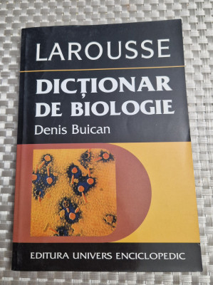 Dictionar de biologie LaRousse Denis Buican foto