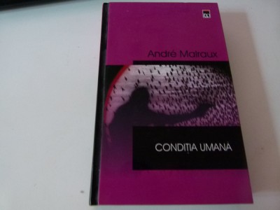 Conditia umana- Malraux foto