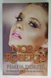 FEMEIA DORITA de NORA ROBERTS , ANII &#039;2000