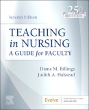 Teaching in Nursing: A Guide for Faculty
