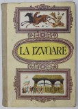 LA IZVOARE , POVESTI , POEZIE POPULARA SI CERCETARI DE FOLCLOR de GRIGORE BOTEZATU , 1991 * COTOR LIPIT CU SCOTCH