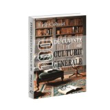 100 de cuvinte ale culturii generale - Eric Cobast