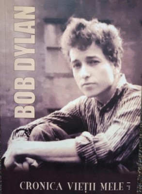 Bob Dylan - Cronica vietii mele, 2007, Ed Allfa Rss foto