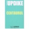 John Updike - Centaurul - 101184