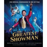 The Greatest Showman - The Official Companion to the Hit Film