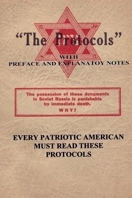 The Protocols: Of the Learned Elders of Zion -The Great in the Small & Antichrist The Protocols: Of the Learned Elders of Zion -The Great in the Small & Antichrist