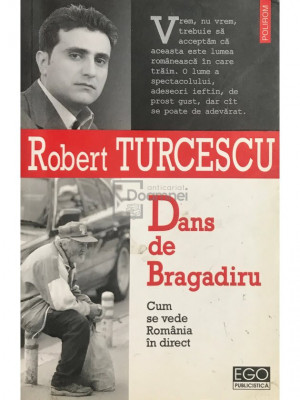 Robert Turcescu - Dans de Bragadiru (editia 2004) foto