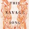 This Savage Song