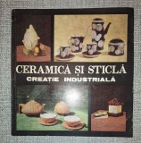 Ceramica si sticla - Creatie industriala: Album de Arta