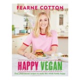 Cumpara ieftin Happy Vegan Easy plant-based recipes to make the whole family happy