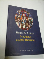 MEDITATIE ASUPRA BISERICII - HENRI DE LUBAC foto